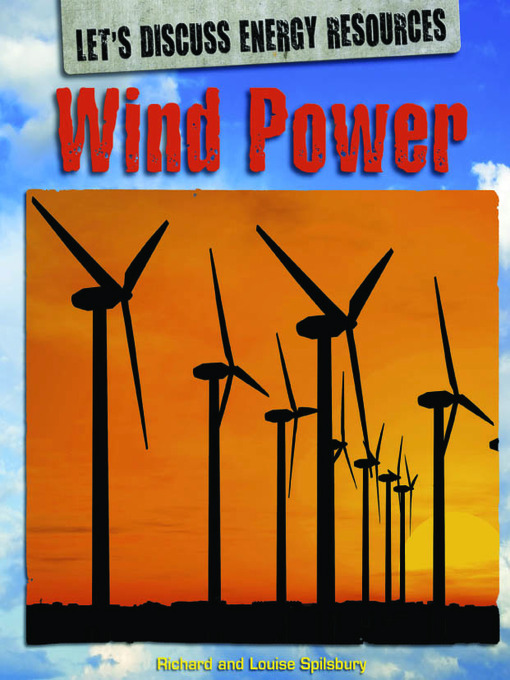 Title details for Wind Power by Richard Spilsbury - Available